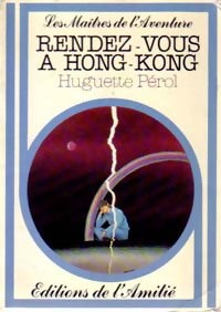 Livrenpoche : Rendez-vous à Hong-Kong - Huguette Pérol - Livre
