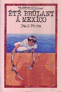 Livrenpoche : Eté brûlant à Mexico - Paul Thiès - Livre