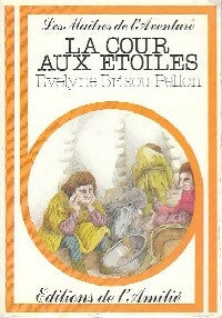 Livrenpoche : La cour aux étoiles - Evelyne Brisou-Pellen - Livre