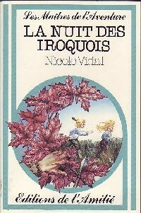 Livrenpoche : La nuit des iroquois - Nicole Vidal - Livre