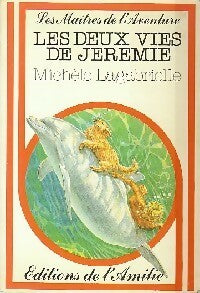 Livrenpoche : Les deux vies de Jérémie - Michèle Lagabrielle - Livre