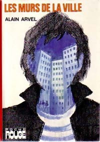Livrenpoche : Les murs de la ville - Alain Arvel - Livre
