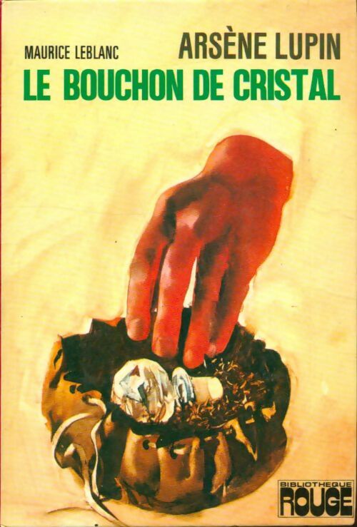 Livrenpoche : Le bouchon de cristal - Maurice Leblanc - Livre