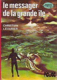 Le messager de la grande île - Christian Léourier -  Poche Rouge - Livre