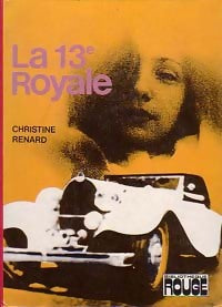 Livrenpoche : La 13e Royale - Christine Renard - Livre