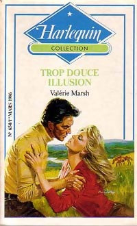 Livrenpoche : Trop douce illusion - Valérie Marsh - Livre