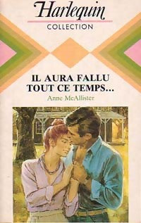 Livrenpoche : Il aura fallu tout ce temps... - Anne McAllister - Livre