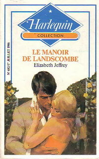 Livrenpoche : Le manoir de Landscombe - Elizabeth Jeffrey - Livre