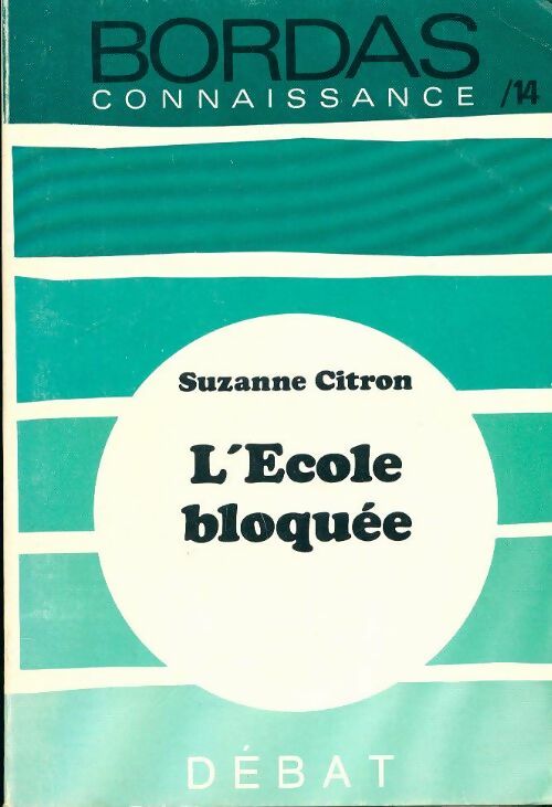 Livrenpoche : L'école bloquée - Suzanne Citron - Livre