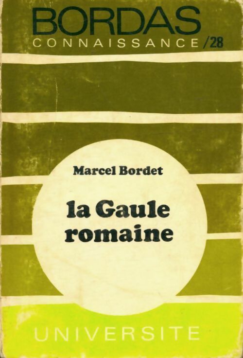 Livrenpoche : La Gaule romaine - Marcel Bordet - Livre