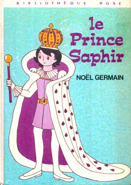Livrenpoche : Le prince Saphir - Noël Germain - Livre