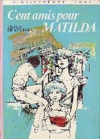 Livrenpoche : Cent amis pour Matilda - Thalie De Molènes - Livre