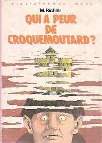 Qui a peur de Croquemoutard ? - Mordecai Richler - Livre