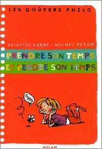 Livrenpoche : Prendre son temps et perdre son temps - Michel Puech, Brigitte Labbé - Livre