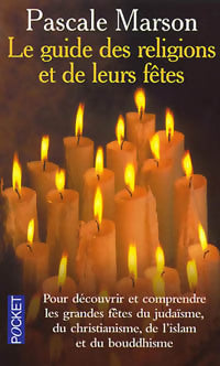 Livrenpoche : Le guide des religions et de leurs fêtes - Pascale Marson - Livre