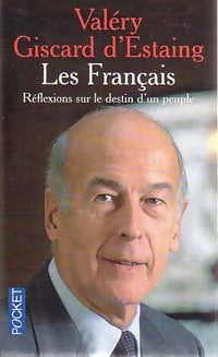 Livrenpoche : Les français. Réflexions sur le destin d'un peuple - Valéry Giscard d'Estaing - Livre