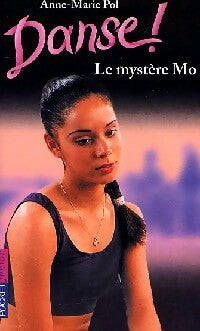 Livrenpoche : Danse ! Tome XVIII : Le mystère Mo - Anne-Marie Pol - Livre