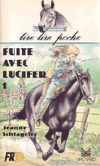 Livrenpoche : Fuite avec Lucifer Tome I - Jeanne Schlageter - Livre