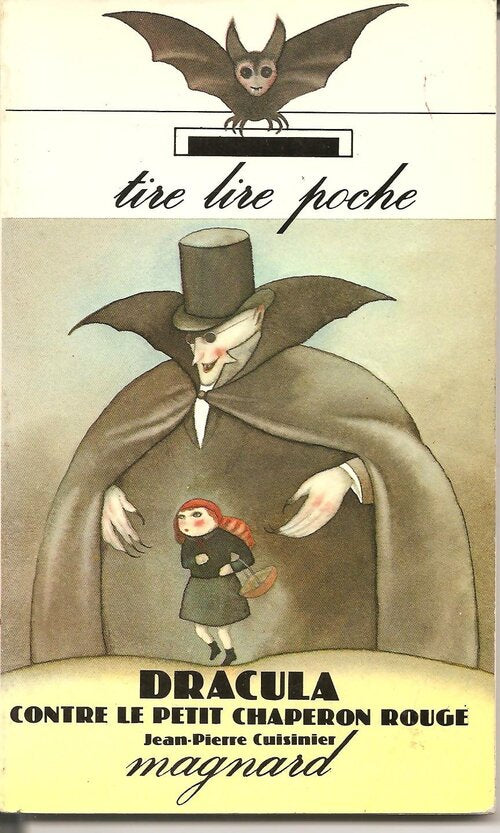 Dracula conte le Petit Chaperon Rouge - Jean-Pierre Cuisinier, Alain Millerand - Livre