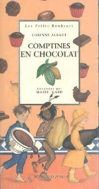Comptines en chocolat - Corinne Albaut -  Les petits bonheurs - Livre