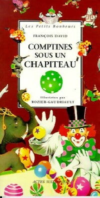Livrenpoche : Comptines sous un chapiteau - François David - Livre