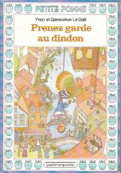 Livrenpoche : Prenez garde au dindon - Yvon Le Gall, Geneviève Le Gall - Livre