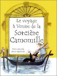 Livrenpoche : Le voyage à Venise de la sorcière Camomille - Roser Capdevila - Livre
