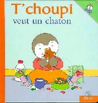 Livrenpoche : T'choupi veut un chaton - Thierry Courtin - Livre