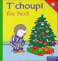 Livrenpoche : T'choupi fête Noël - Thierry Courtin - Livre