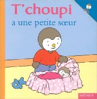 Livrenpoche : T'choupi a une petite soeur - Thierry Courtin - Livre