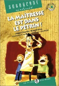 Livrenpoche : La maîtresse est dans le pétrin - Jean-Claude Baudroux - Livre