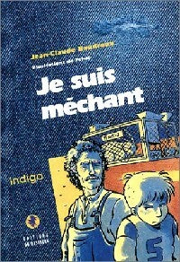Livrenpoche : Je suis méchant - Jean-Claude Baudroux - Livre