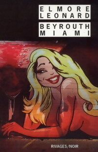 Livrenpoche : Beyrouth-Miami - Elmore Leonard - Livre