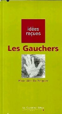 Livrenpoche : Les gauchers - Marie-Alice Du Pasquier - Livre