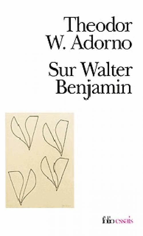 Livrenpoche : Sur Walter Benjamin - Theodor W. Adorno - Livre