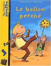 Livrenpoche : Le ballon perché - Catherine De Lasa - Livre