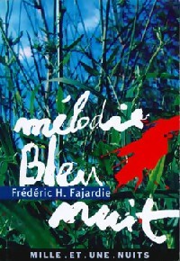 Livrenpoche : Mélodie bleu nuit - Frédéric H. Fajardie - Livre