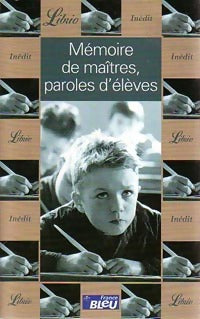 Mémoire de Maître, paroles d'élèves - Collectif -  Librio - Livre