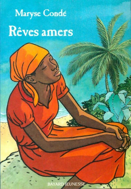 Livrenpoche : Rêves amers - Maryse Condé - Livre