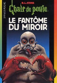 Livrenpoche : Le fantôme du miroir - Robert Lawrence Stine - Livre