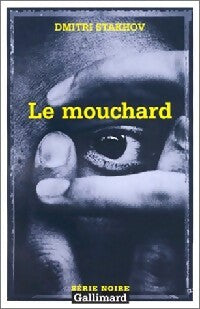 Livrenpoche : Le mouchard - Dimitri Stakhov - Livre
