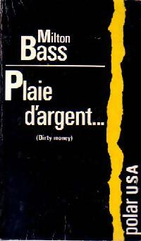 Livrenpoche : Plaie d'argent... - Milton Bass - Livre