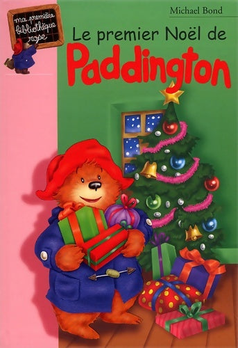 Livrenpoche : Le premier noël de Paddington - Michael Bond - Livre