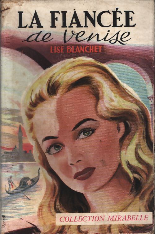 La fiancée de Venise - Lise Blanchet - Livre