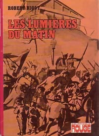 Livrenpoche : Les lumières du matin - Robert Bigot - Livre