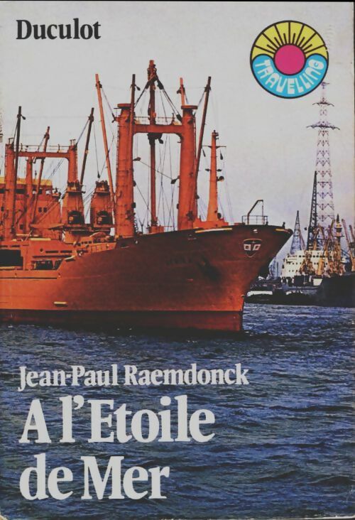 A l'Etoile de Mer - Jean-Paul Raemdonck -  Travelling - Livre