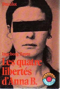 Livrenpoche : Les quatre libertés d'Anna B. - Ingeborg Bayer - Livre