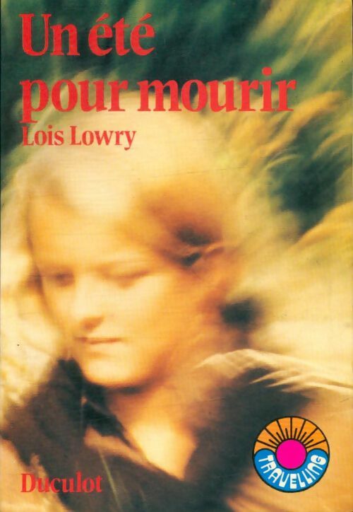 Livrenpoche : Un été pour mourir - Lowry L - Livre