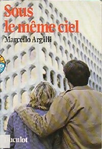 Sous le même ciel - Marcello Argilli -  Travelling - Livre