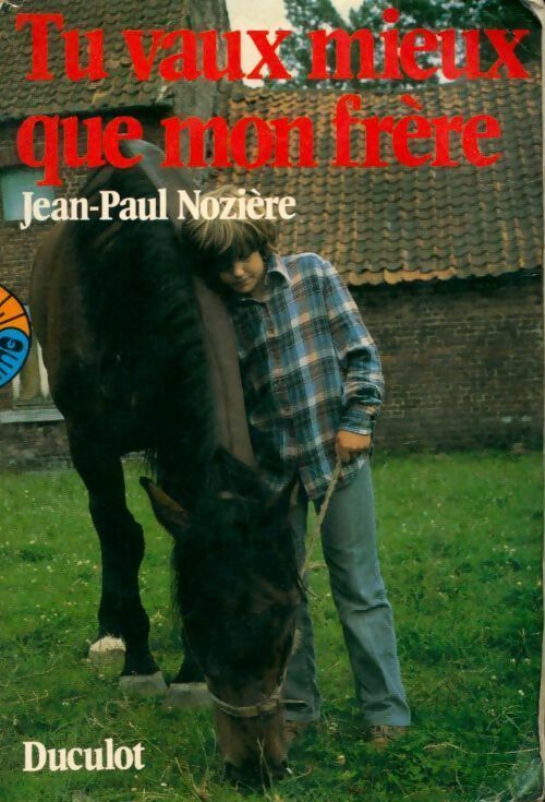 Livrenpoche : Tu vaux mieux que mon frère - Jean-Paul Nozière - Livre